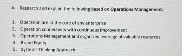 please answer 2,3 A. Research and explain the