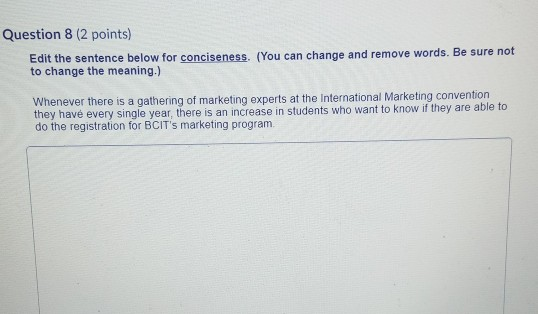 I have only 15mints to submit it Question 8 (2