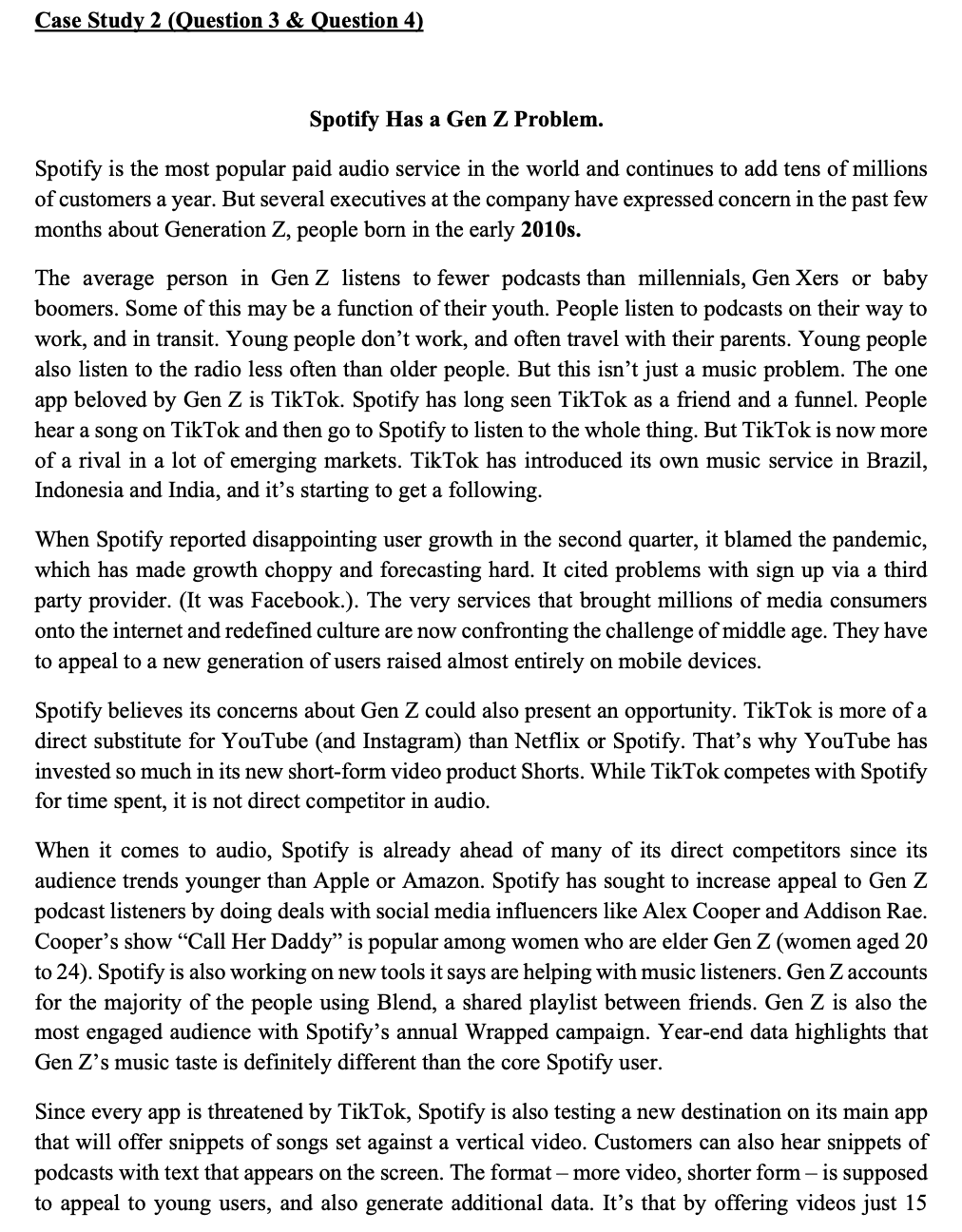 Case Study 2 Question 3 & Question 4) Spotify Has