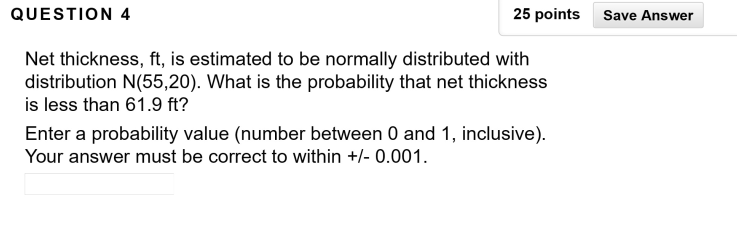 QUESTION 4 25 points Save Answer Net thickness,