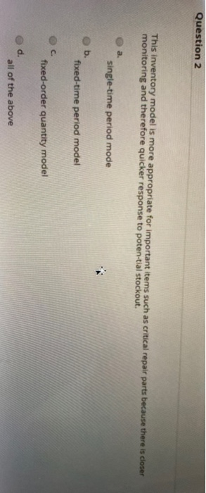 Question 2 This inventory model is more