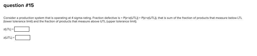 question #15 Consider a production system that is