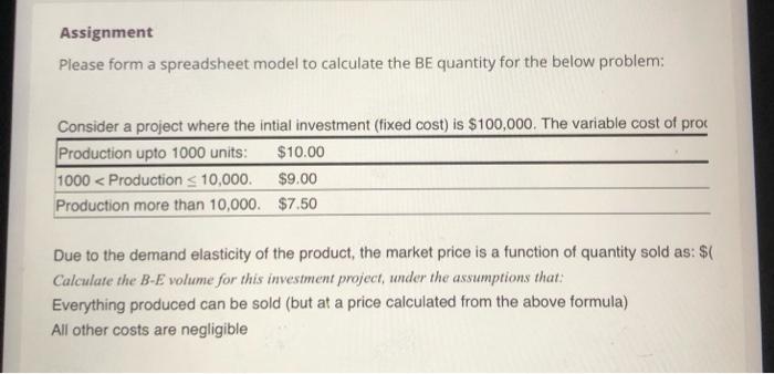 Assignment Please form a spreadsheet model to