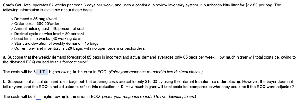 Sam's Cat Hotel operates 52 weeks per year, 6