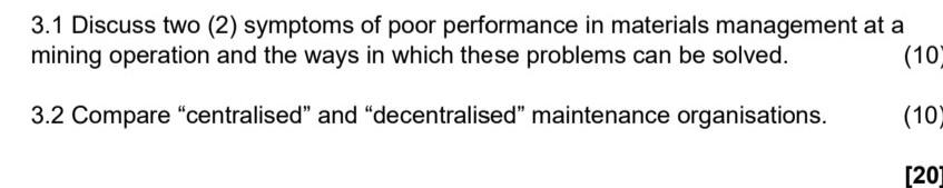 3.1 Discuss two (2) symptoms of poor performance