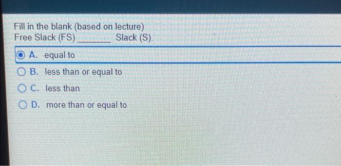 Needed ASAP Fill in the blank (based on lecture)