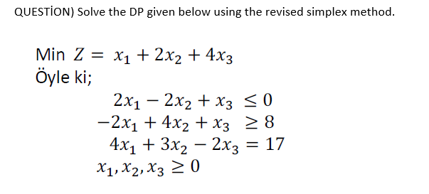 QUESTION) Solve the DP given below using the