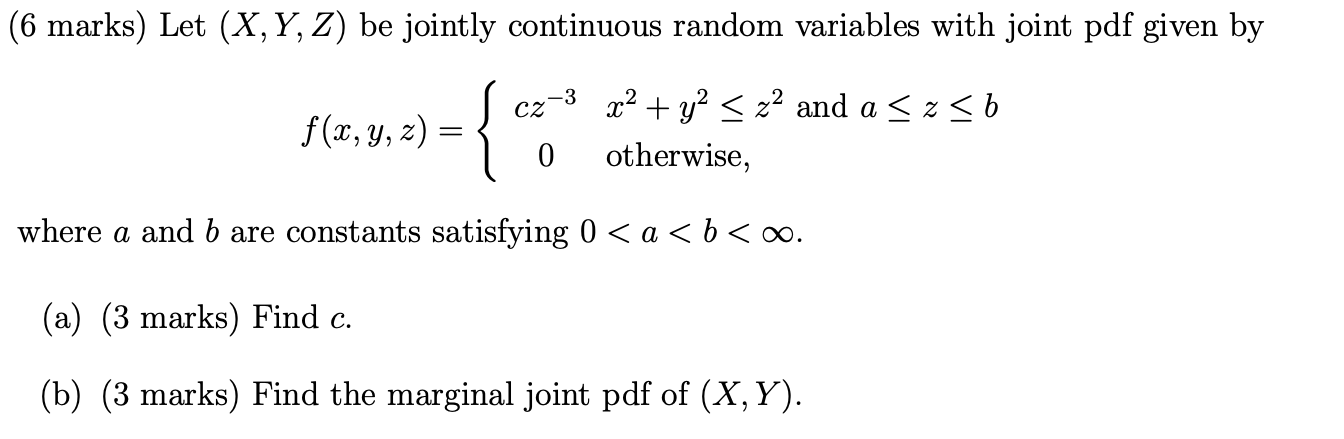 (6 marks) Let (X, Y, Z) be jointly continuous
