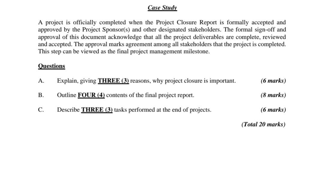 A project is officially completed when the