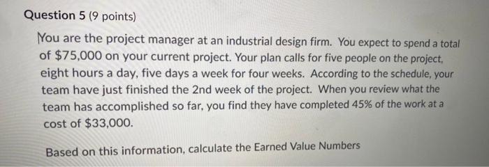 Question 59 point You are the project manager at