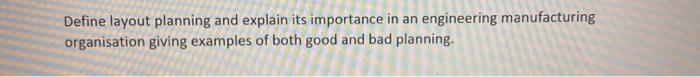 Define layout planning and explain its importance