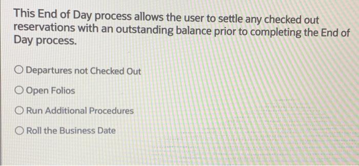 This End of Day process allows the user to settle