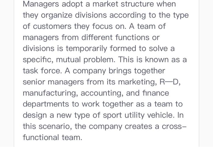 true or false? Managers adopt a market structure