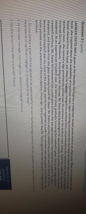 Question 3 (1 point) LAUREEN STATTE WAS A guest