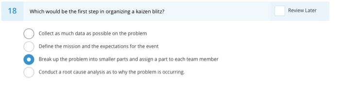 18 Which would be the first step in organizing a