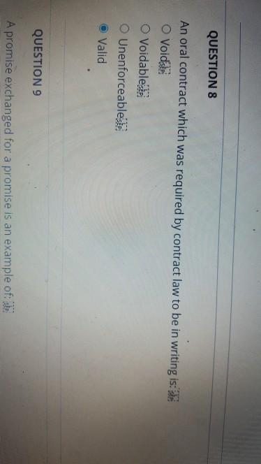 business law QUESTION 8 An oral contract which