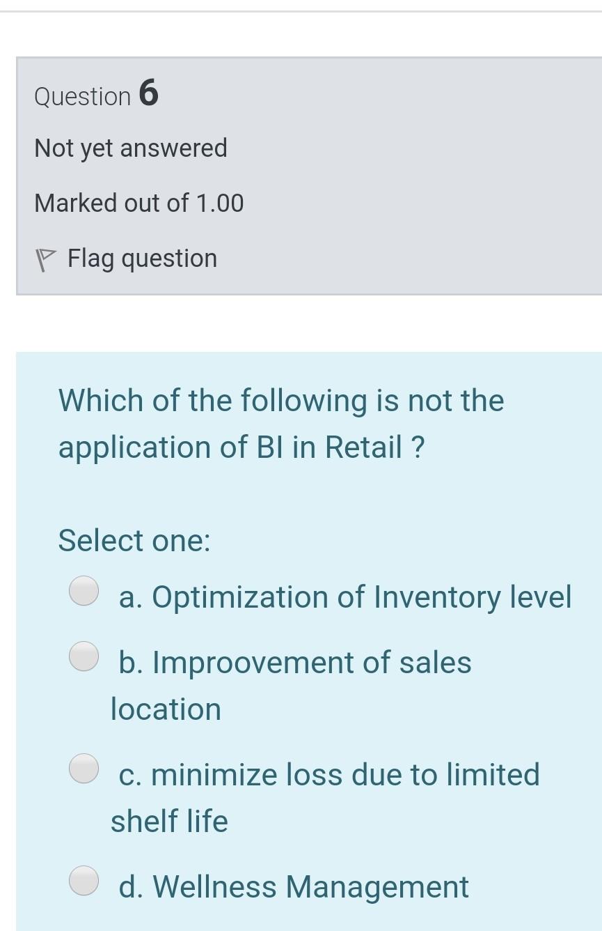 Question 6 Not yet answered Marked out of 1.00 P