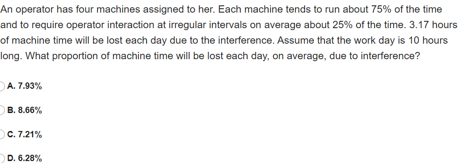 An operator has four machines assigned to her.