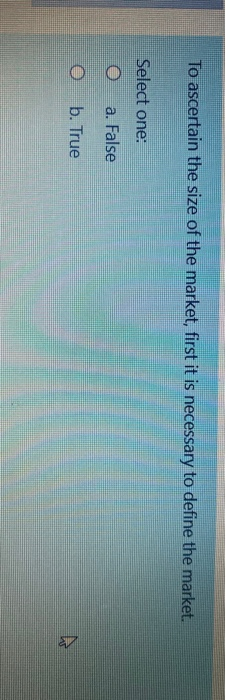 To ascertain the size of the market, first it is
