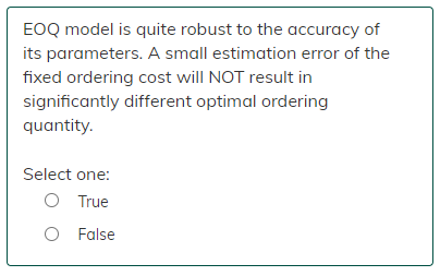 EOQ model is quite robust to the accuracy of its
