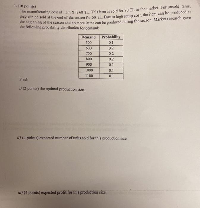 4. (10 points) The manufacturing cost of item X