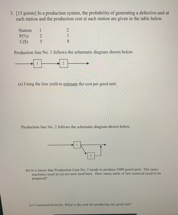 3. [15 points) In a production system, the