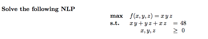 Please include steps Solve the following NLP max