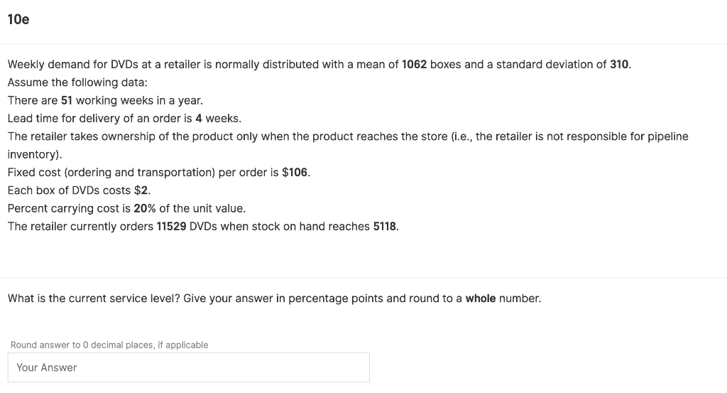 10e Weekly demand for DVDs at a retailer is