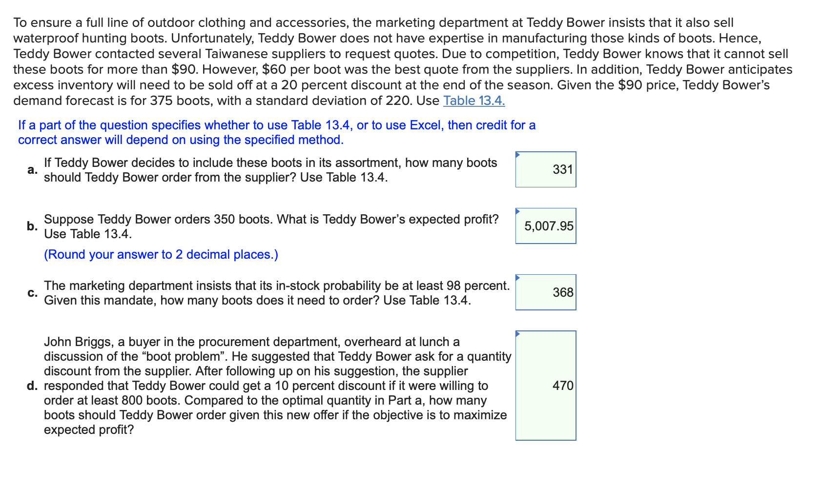 To ensure a full line of outdoor clothing and