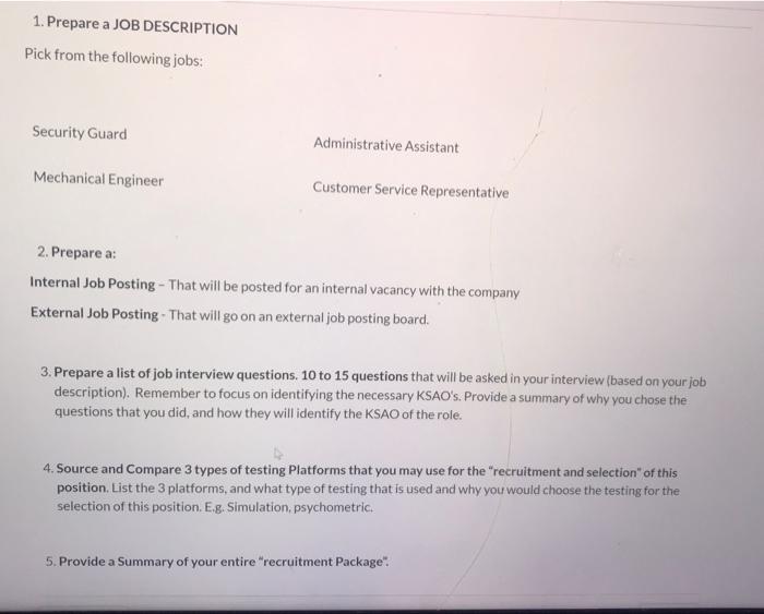 1. Prepare a JOB DESCRIPTION Pick from the