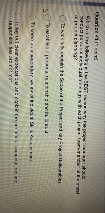 Question 39 (1 point) How can a Project Manager