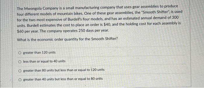 The Mwongola Company is a small manufacturing