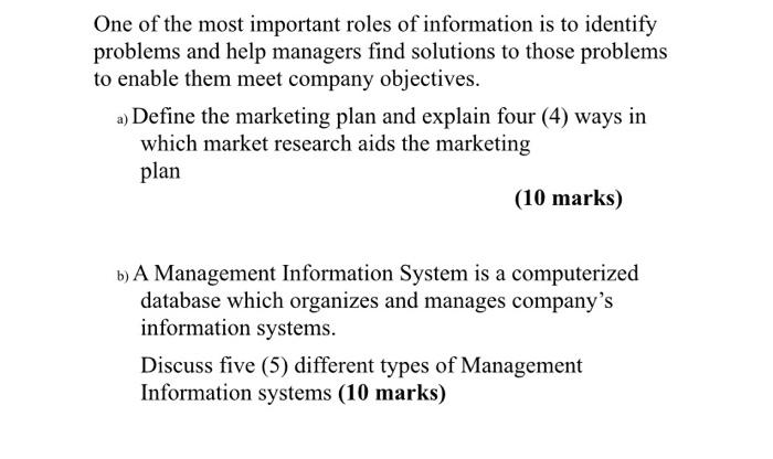 One of the most important roles of information is
