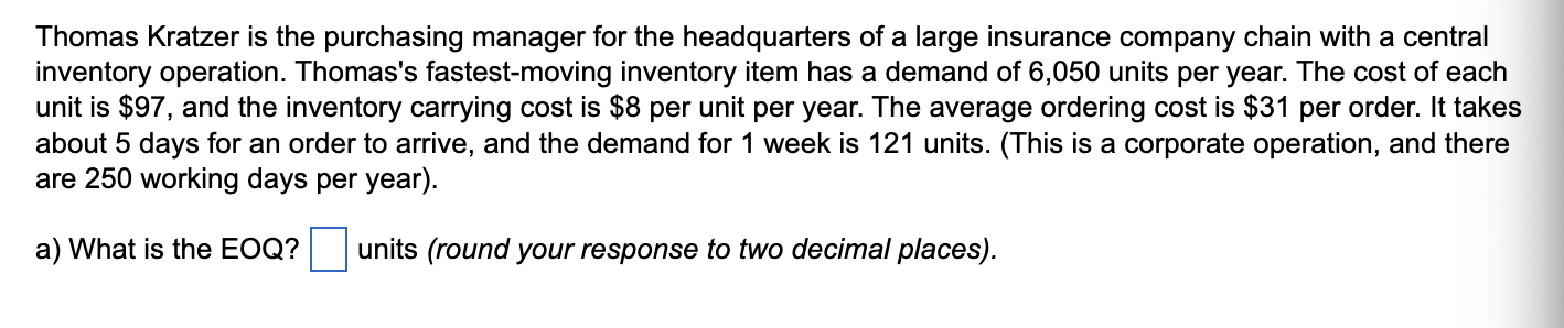 A) What is the EOQ? B) What is the average