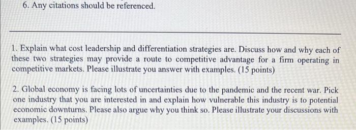 6. Any citations should be referenced. 1. Explain