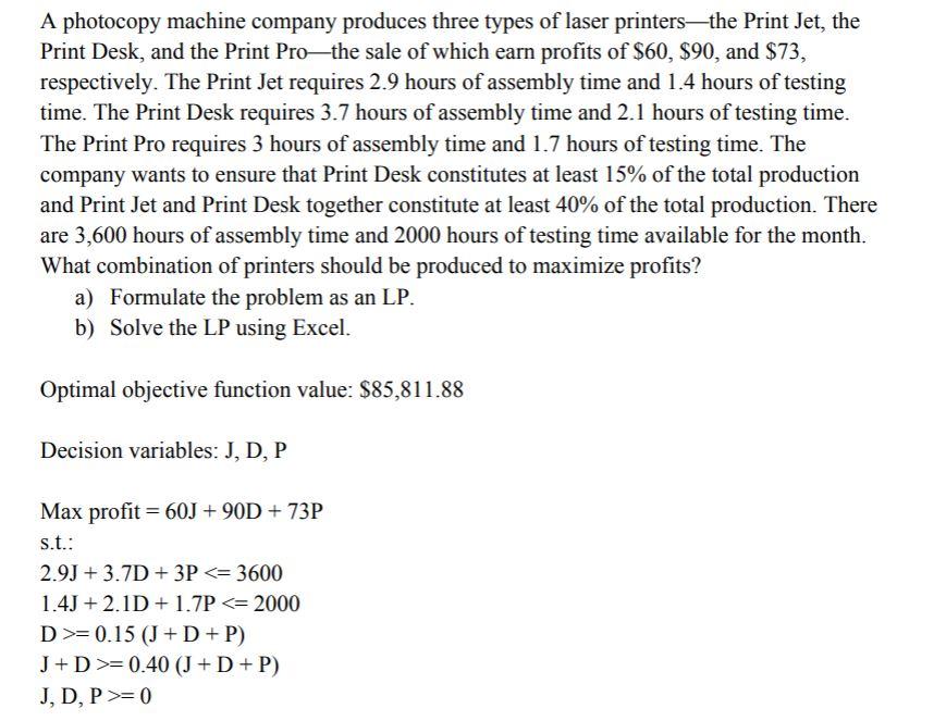 A photocopy machine company produces three types