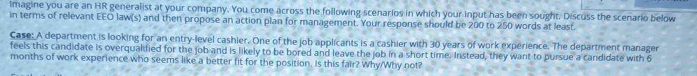 Imagine you are an HR generalist at your company.
