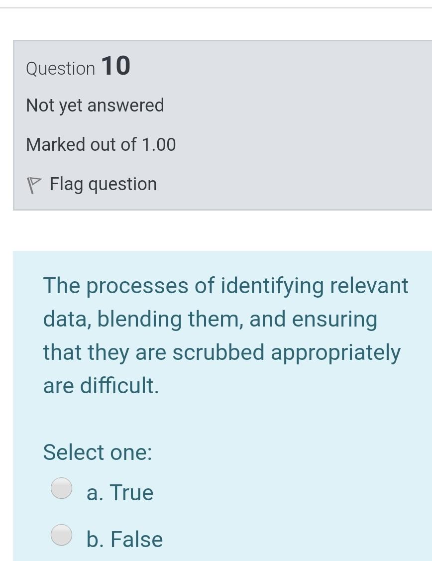 Question 10 Not yet answered Marked out of 1.00