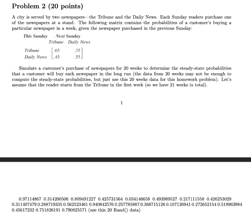 Problem 2 (20 points) A city is served by two
