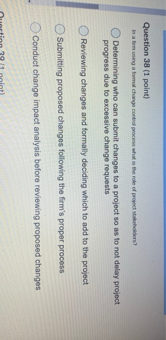 Question 38 (1 point) In a firm using a formal