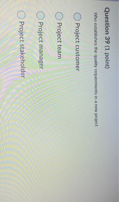 Question 38 (1 point) In a firm using a formal