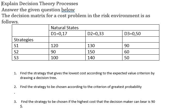 Explain Decision Theory Processes Answer the