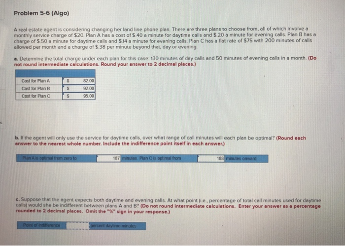 Problem 5-6 (Algo) A real estate agent is