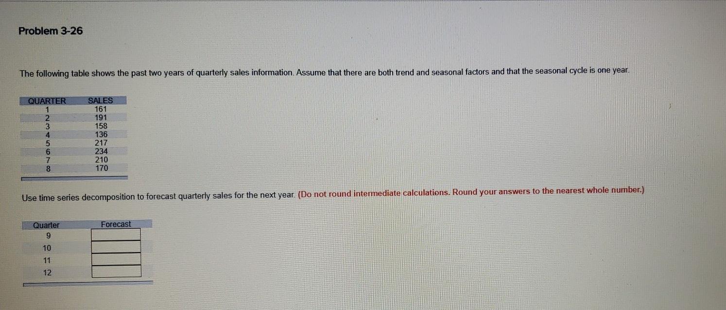 Problem 3-26 The following table shows the past