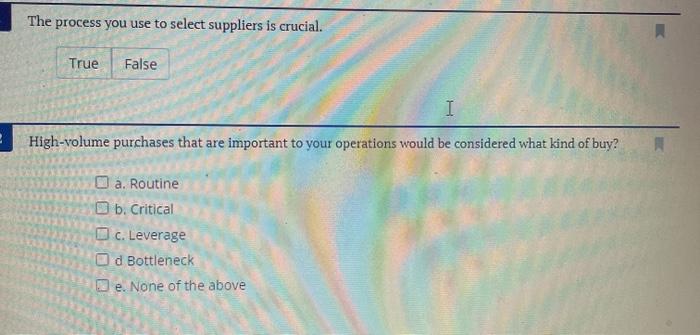 The process you use to select suppliers is
