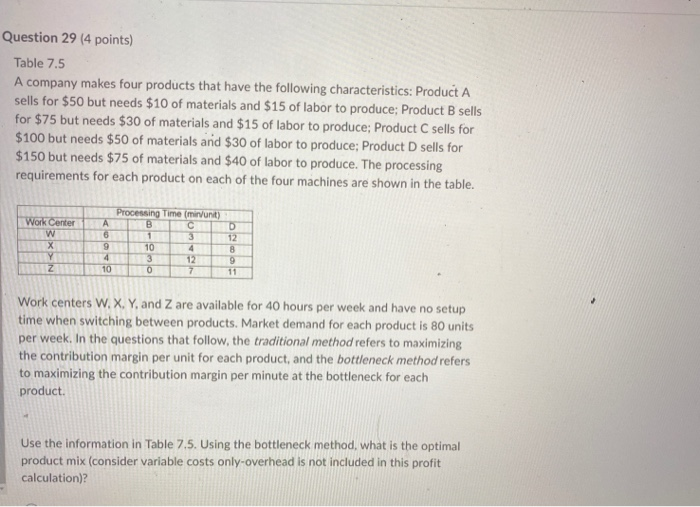 Question 29 (4 points) Table 7.5 A company makes