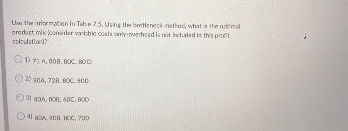 Question 29 (4 points) Table 7.5 A company makes