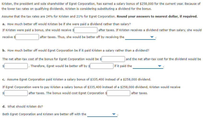 Kristen, the president and sole shareholder of