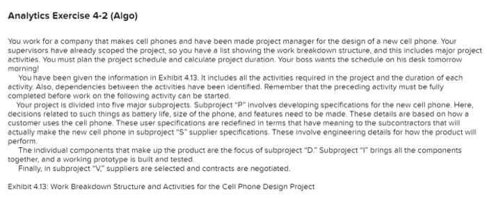 Analytics Exercise 4-2 (Algo) You work for a