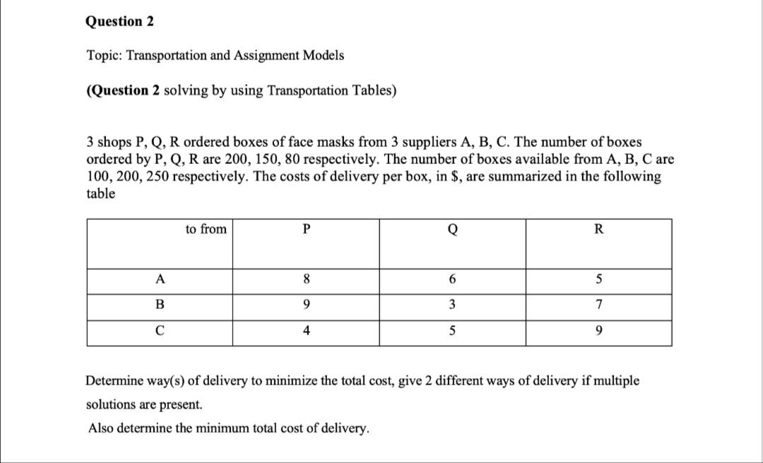 Question 2 Topic: Transportation and Assignment